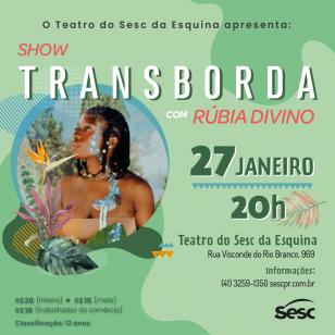 Rubia Divino abre programação 2024 do Sesc da Esquina com show Transborda